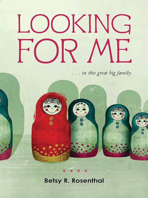 Title details for Looking for Me . . . in This Great Big Family by Betsy R. Rosenthal - Available